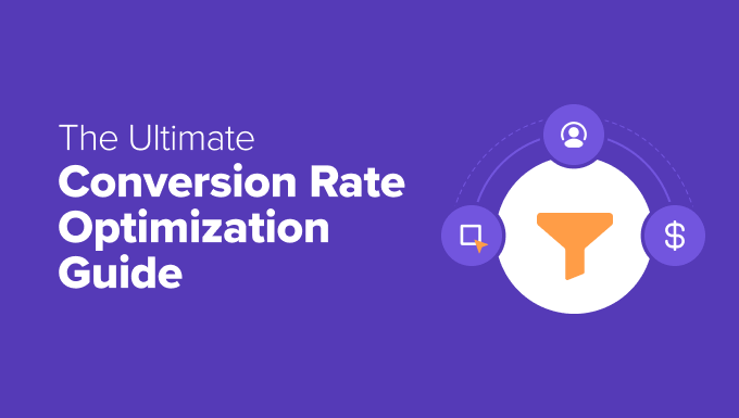 My Ultimate Guide to Conversion Rate Optimization in WordPress